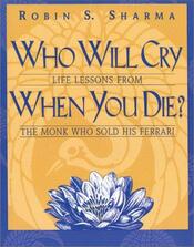 Who Will Cry When You Die? cover